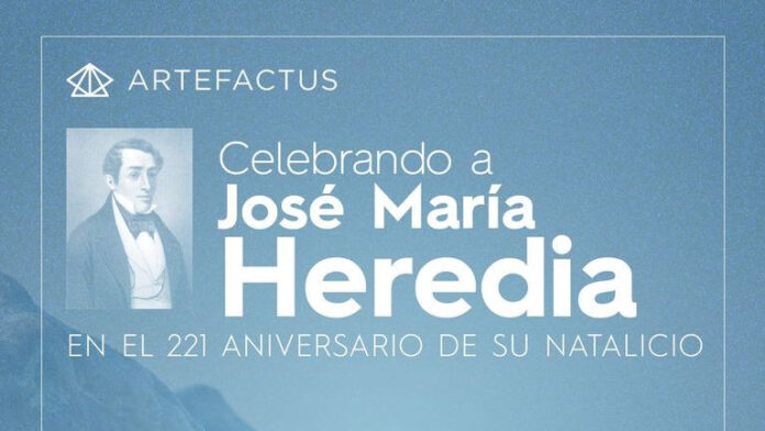 Celebrando a José María Heredia en el 221 aniversario de su natalicio