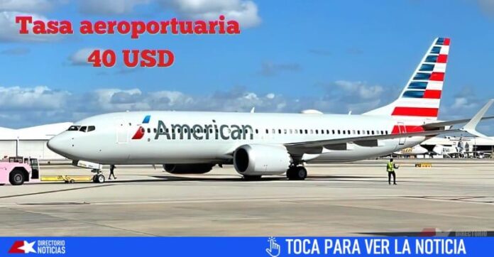 Los vuelos a Cuba serán más caros: aumentarán tasa aeroportuaria a 40 dólares